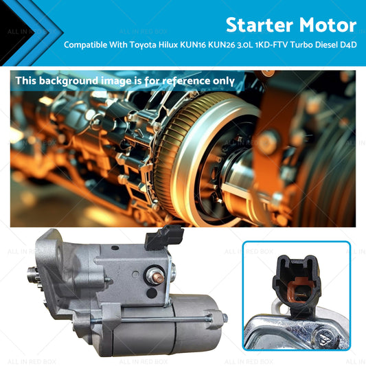 Starter Motor Suitable For Toyota Hilux KUN26 1KD-FTV 3. 0 Diesel Turbo D4D 05-14