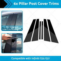 6x Black Pillar Post Cover Trims Suitable for Infiniti G35 G37 Sedan 02-13