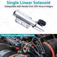 Single Linear Solenoid Suitable for Honda Civic CRV Acura Integra 28250-P4R-315