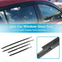 4PCS Window Glass Seal Weatherstrip Suitable For Toyota Yaris Hatchback 07-16