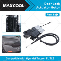 Rear Left Door Lock Actuator Motor Suitable for Hyundai Tucson TL TLE 2015-2021