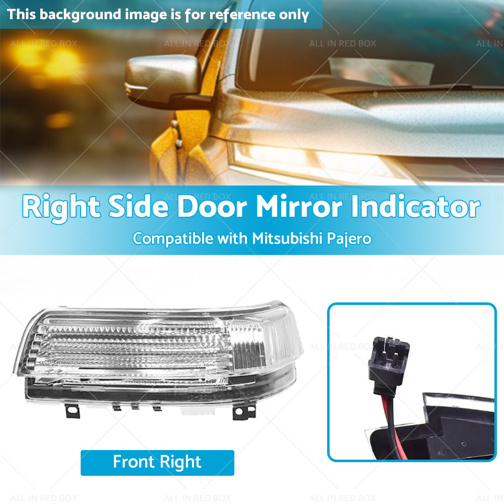 Wing Door Mirror Indicator Suitable for Mitsubishi Pajero NS-NX 11 2006-2019 RH