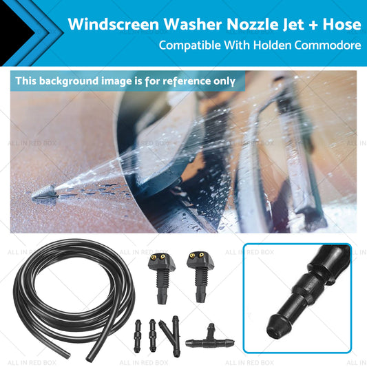 Windscreen Washer Nozzle Jet Hose Kit Suitable For Holden Commodore VB VC VH VK