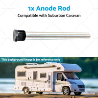 1x Anode Rod Suitable for Suburban Caravan Hot Water Service Anode SW6DA