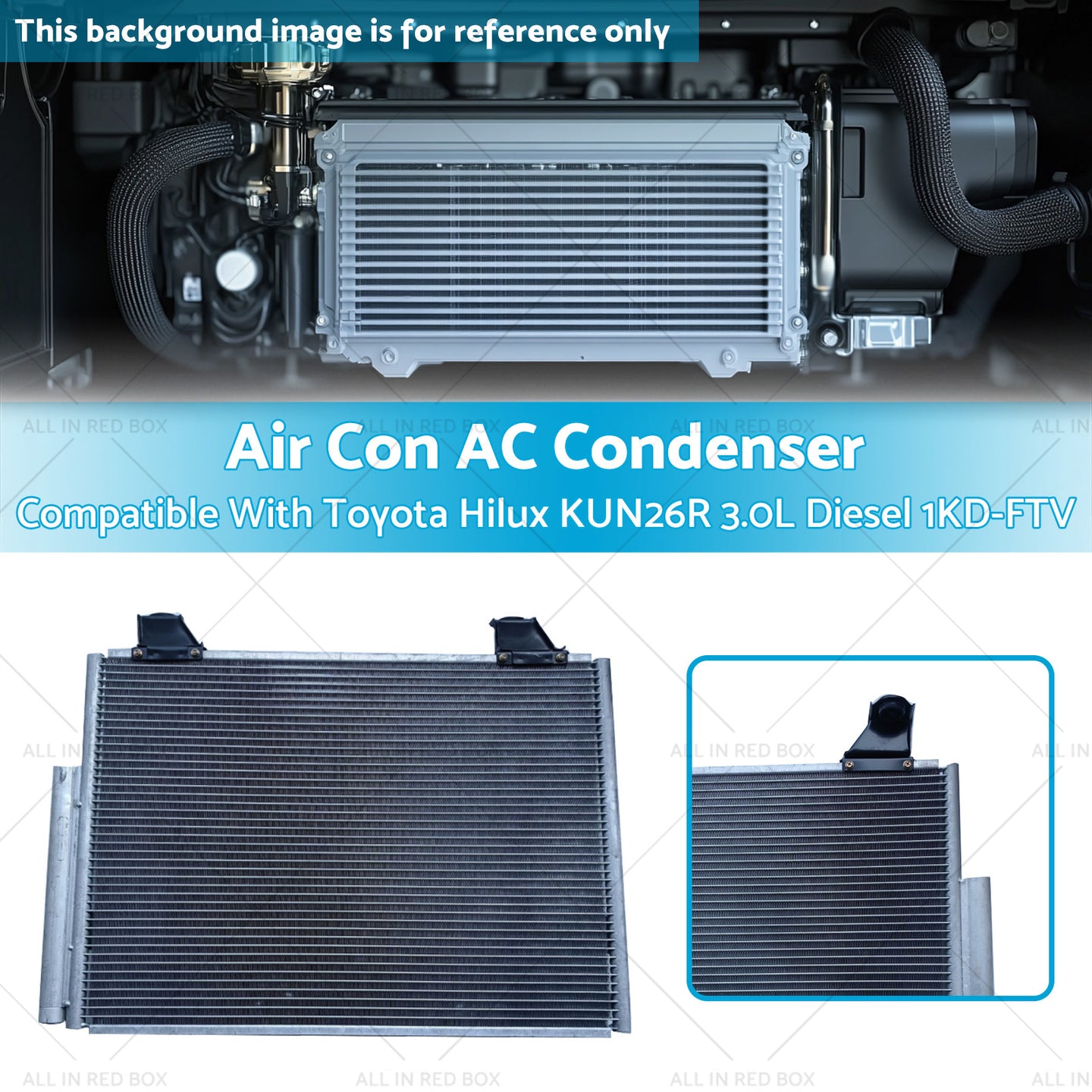 {{ Air Con AC Condenser Suitable for Toyota Hilux KUN26R 3.0L Diesel 1KD-FTV 05-15 }} - Buy Car Parts Online at {{ Kaka Auto Parts }}.