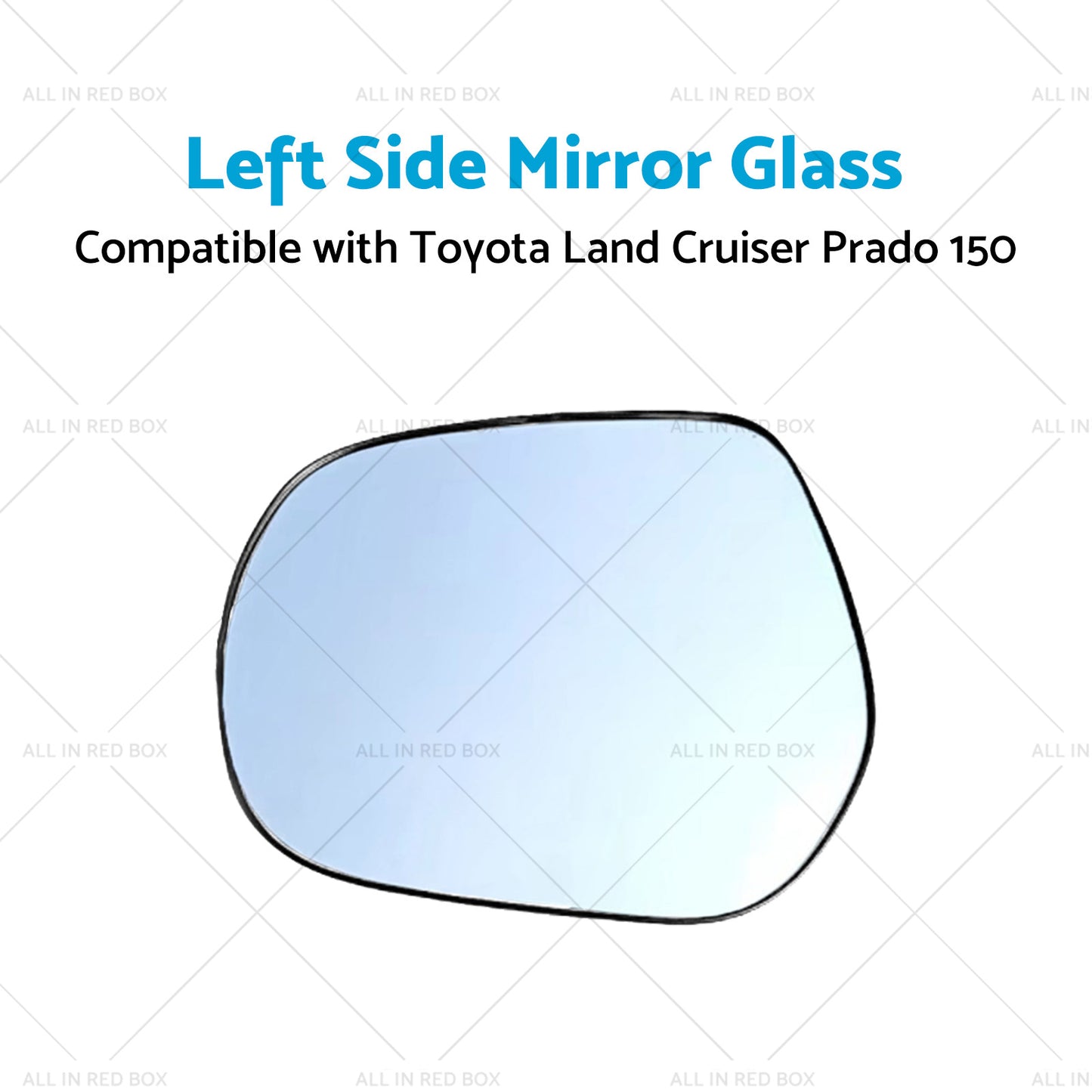 Left Side mirror glass with Plate Suitable for Toyota LandCruiser Prado 150 09-