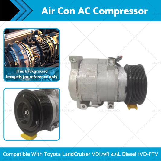 Air Con AC Compressor Suitable for Toyota LandCruiser VDJ79R 4.5L Diesel 1VD-FTV