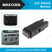 A or C Cooler Switch Button Suitable for Hilux RZN142 RN90 RN85 RN135 RN130 RN110