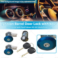 Ignition Barrel Door Lock With Key Suitable For Ford Falcon XG XH Ute Van 93-98