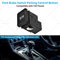 3C0927225C Park Brake Switch Parking Control Button Suitable for VW Passat 05-12