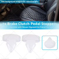 2x Brake Clutch Pedal Stoppers Suitable for Patrol Y61 GU Nissan Elgrand E52