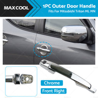 FRONT Right Outer Door Handle Chrome For Mitsubishi Triton ML MN 2006-2015