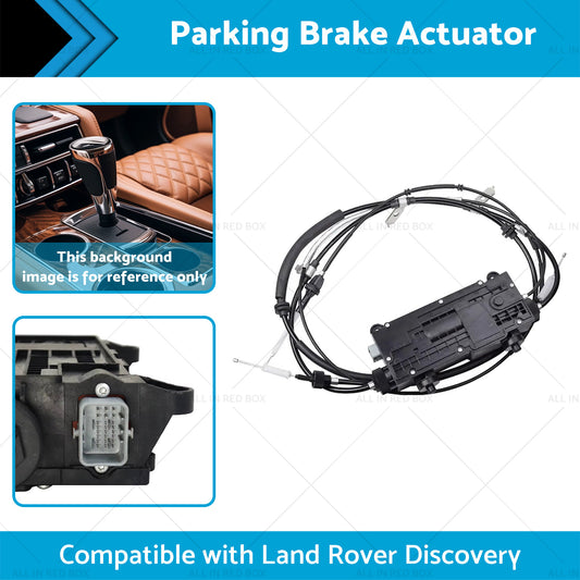 Parking Brake Actuator Suitable for LR072318 Land Rover Discovery 4 2010-2016