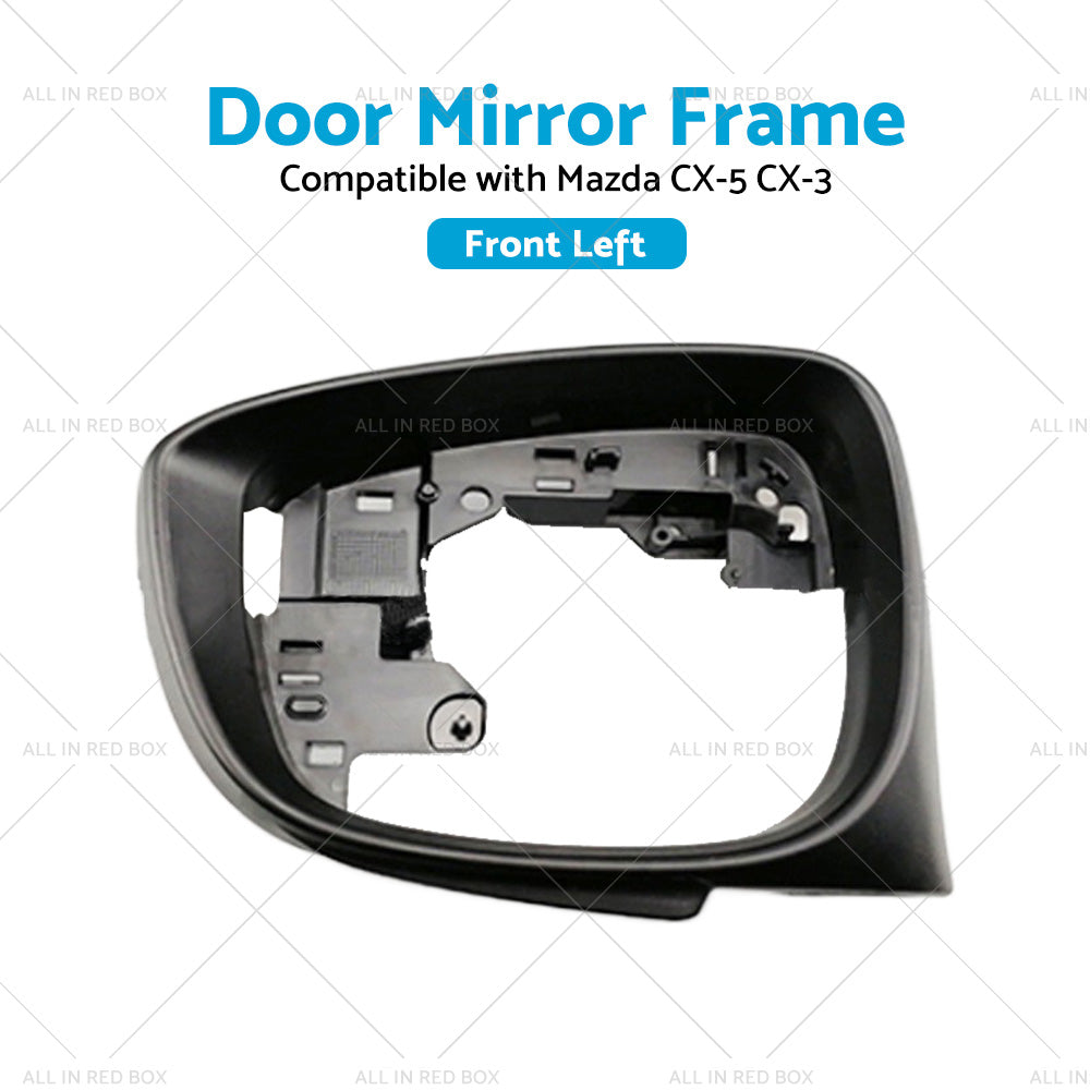 Left Side Door Wing Mirror Frame Suitable For Mazda CX-5 15-16 CX-3 16-19 Black