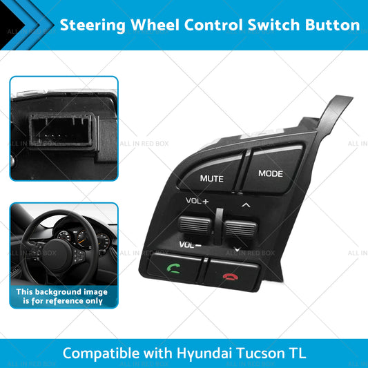 Left Steering Wheel Control Switch Button Suitable for Hyundai Tucson TL 15-19