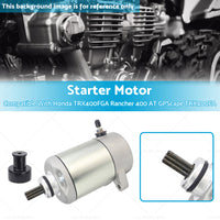 Starter motor Suitable For Honda TRX400FGA Rancher 400 AT GPScape TRX400FA 04-07