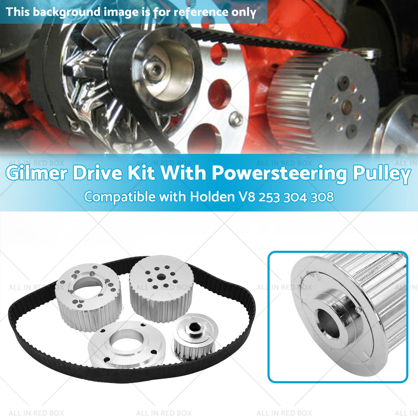 Suitable For Holden 253 304 308 Gilmer Drive Kit With Powersteering Pulley