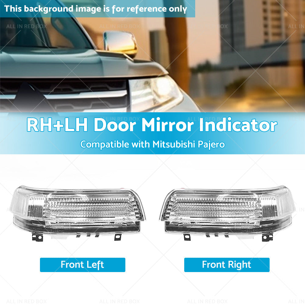 2pc Wing Door Mirror Indicator Suitable for Mitsubishi Pajero NS-NX RHLH