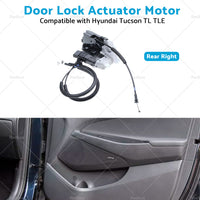 Rear Right Door Lock Actuator Motor Suitable for Hyundai Tucson TL TLE 2015-2021