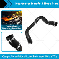 Intercooler Manifold Hose Pipe Suitable for Land Rover Freelander Mk TD4 06-14