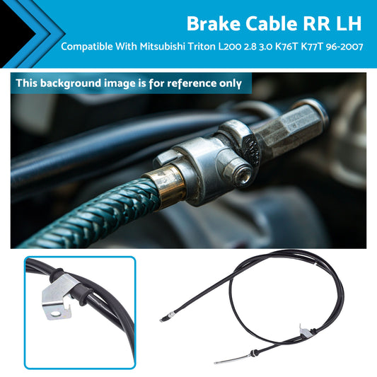 {{ Brake Cable RR LH Suitable For Mitsubishi Triton L200 2.8 3.0 K76T K77T 96-2007 }} - Buy Car Parts Online at {{ Kaka Auto Parts }}.