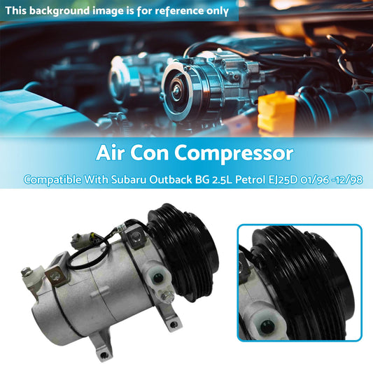 Air Con Compressor Suitable For Subaru Outback BG 2.5L Petrol EJ25D 01/96 -12/98