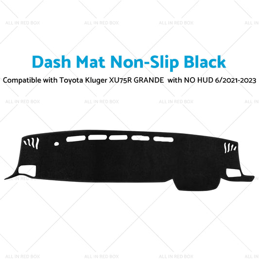 Non-Slip Dash Mat Suitable For Toyota Kluger XU75R GX GXL inchWith NO HUDinch 6 21-23