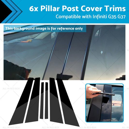 6x Black Pillar Post Cover Trims Suitable for Infiniti G35 G37 Sedan 02-13