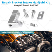 Repair Bracket Intake Manifold Kit Suitablefor 03L129711E Audi VW Skoda Seat 2. 0