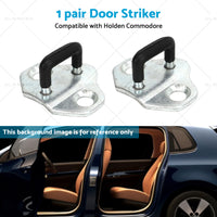 2x Door Striker Lock Latch Suitable for Holden Commodore VT VX VY VZ VU WH WK WL