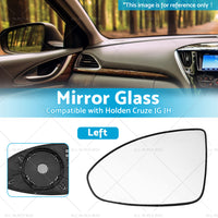 Left Side Mirror Glass With Base Suitable for Holden Cruze JG JH 2009-2016