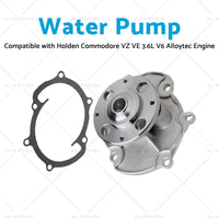 Water Pump Suitable for 04-10 Holden Commodore VZ VE 3. 6L V6 Alloytec Engine