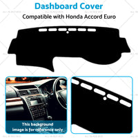 Dash Mat Cover Suitable for Honda Accord Euro  CL9  No Sat Nav 03-08 Shevron