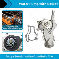 Water Pump Suitable for Holden Cruze JH 1. 4L Barina TM Trax TJ A14NET 1. 4L Turbo