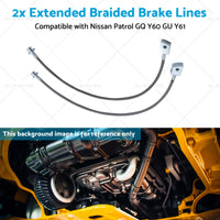 2x Extended Braided Brake Lines Suitablefor Nissan Patrol GU Y61 GQ Y60 2-6inchLift