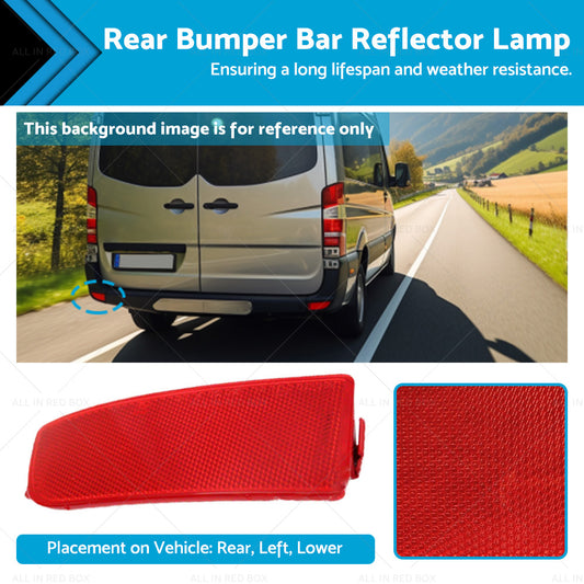 LH Rear Bumper Bar Reflector Lamp Suitable For Mercedes Benz Sprinter 2006-2018