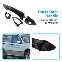 Front Right RH Outer Door Handle Suitable For BMW X5 E53 2000-2006 Bright Black