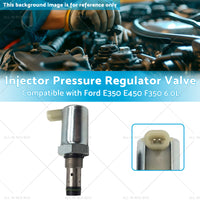 Injector Pressure Regulator Valve Suitable for 03-10 Ford E350 E450 F350 6. 0L