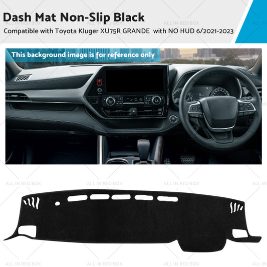 Non-Slip Dash Mat Suitable For Toyota Kluger XU75R GX GXL inchWith NO HUDinch 6 21-23