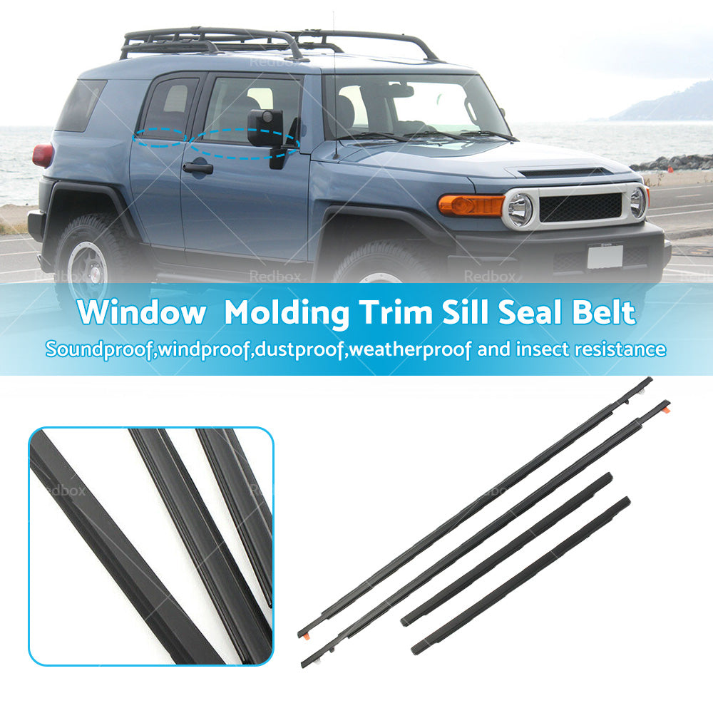 4x Door Auto Window Trim Moulding Belt Weatherstrip For Toyota 07-14 FJ Cruiser