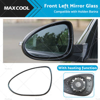 Suitable for Holden Barina 2011-ONWARD Left Mirror Glass Heated Convex With Base