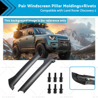 Pair Windscreen Pillar MoldingsRivets Suitable for 99-04 Land Rover Discovery 2