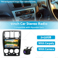 32GB 9in Car Radio Stereo Apple Android 13 w or Cam For Suitable for Hyundai Getz