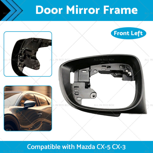 Left Side Door Wing Mirror Frame Suitable For Mazda CX-5 15-16 CX-3 16-19 Black