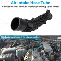 Air Intake Hose Tube Suitable for Toyota Landcruiser 100 or 105 series Petrol 98-07