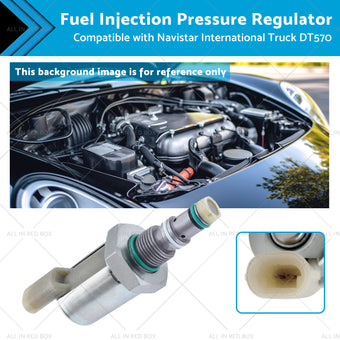 compare product DT570 Fuel Injection Pressure Regulator Suitablefor Navistar International Truck