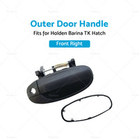 Front Outer RH Right Hand Door Handle Black For Holden Barina TK Hatch 2005~2011
